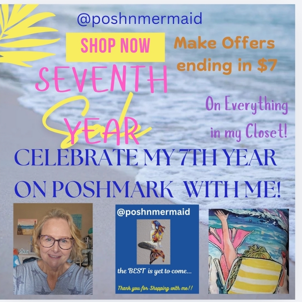 CELEBRATE MY 7TH YEAR ON POSHMARK WITH ME...MAKE OFFERS ENDING IN$7!